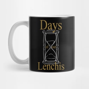 Days of our Lenchis - white and gold Mug